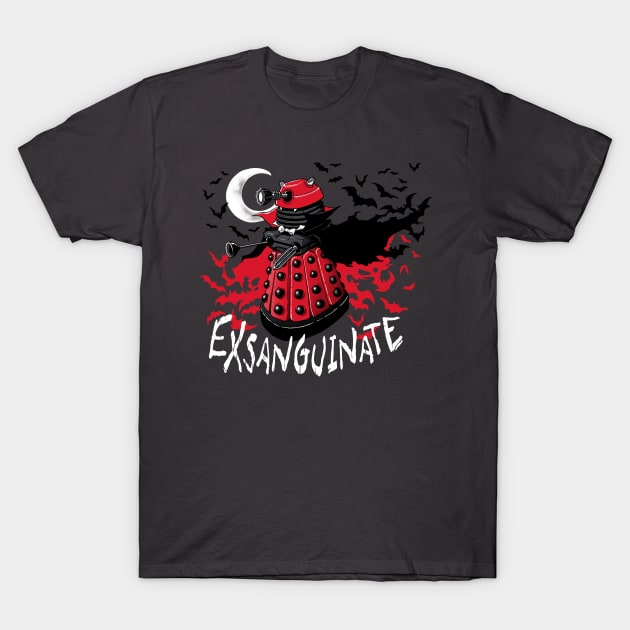 Exsanguinate! T-Shirt by Dooomcat